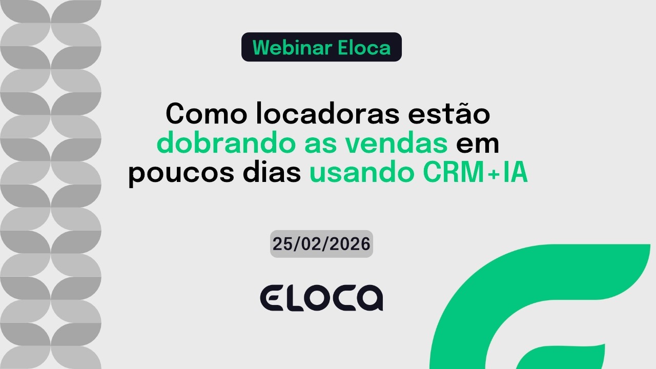 Como locadoras estão dobrando as vendas em poucos dias usando CRM + IA | Webinar Eloca