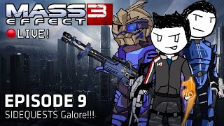 🔴 Sidequests Galore - MASS EFFECT 3 EP.09