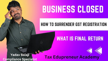 How to apply for GST Cancellation| Surrender| Final return- Tamil #gst