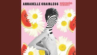 Video thumbnail of "Annabelle Chairlegs - All Black in the Sun"