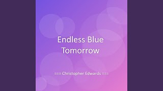 Watch Endless Blue Tomorrow video