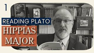 Reading Plato: Hippias Major, Part 1 (281a-284c)
