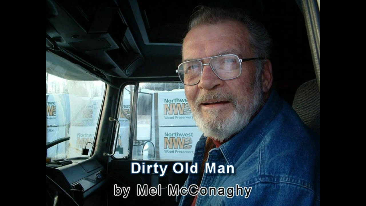 Dirty Old Man YouTube