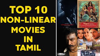 Top 10 Non Linear Films in Tamil Cinema | Underrated and Must watch | Cinema Kichdy