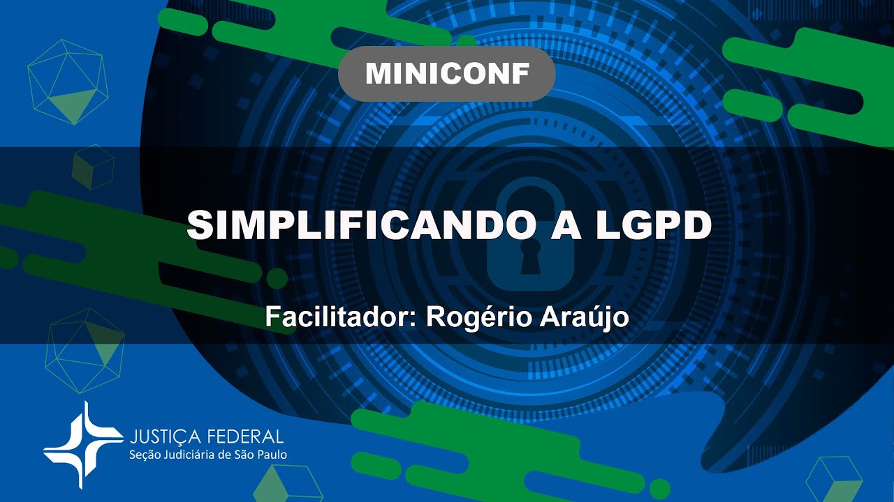 Miniconf - Simplificando a LGPD 