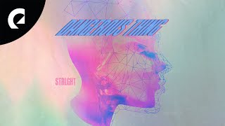 STRLGHT - Dangerous Thing