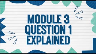 Module 3 Question 1 : Chemistry 1
