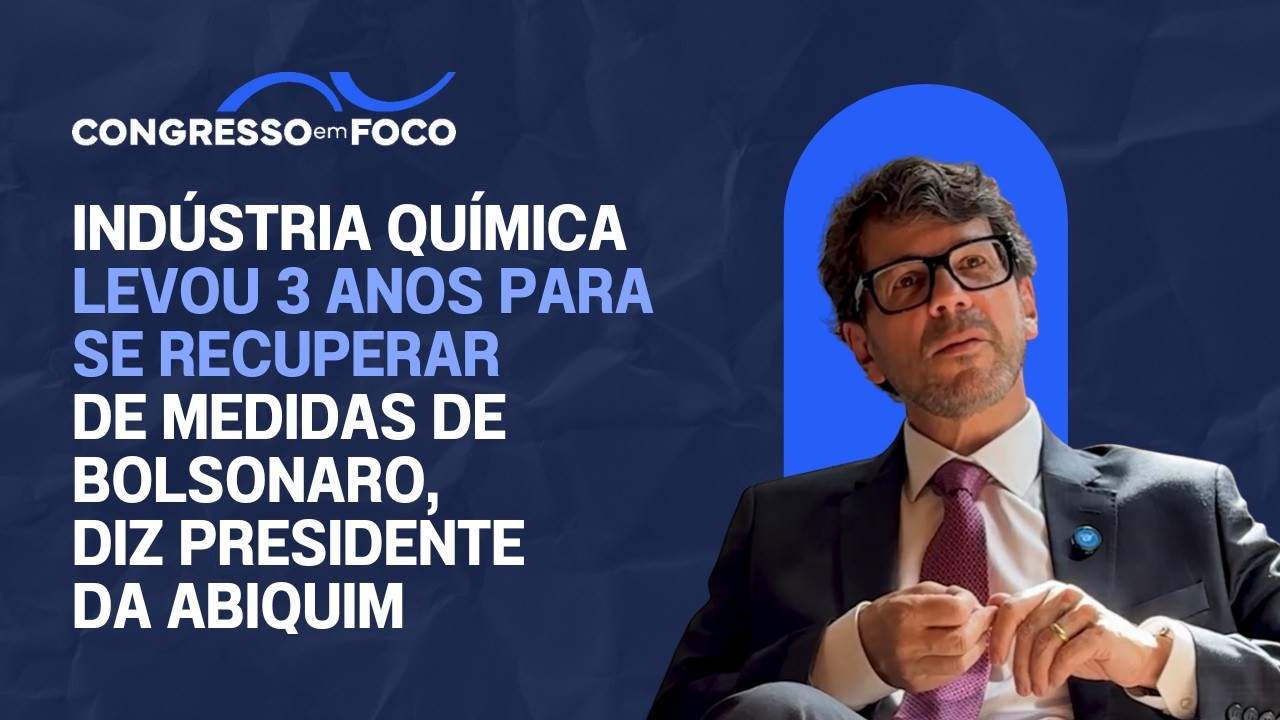 Indústria química levou 3 anos para se recuperar de medidas de Bolsonaro, diz presidente da Abiquim Indústria química levou 3 anos para se recuperar de medidas de Bolsonaro, diz presidente da Abiquim