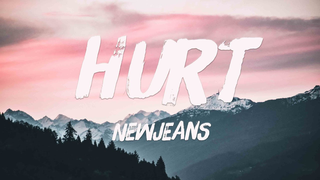 Hurt NewJeans (Lyrics Version) 💭 YouTube