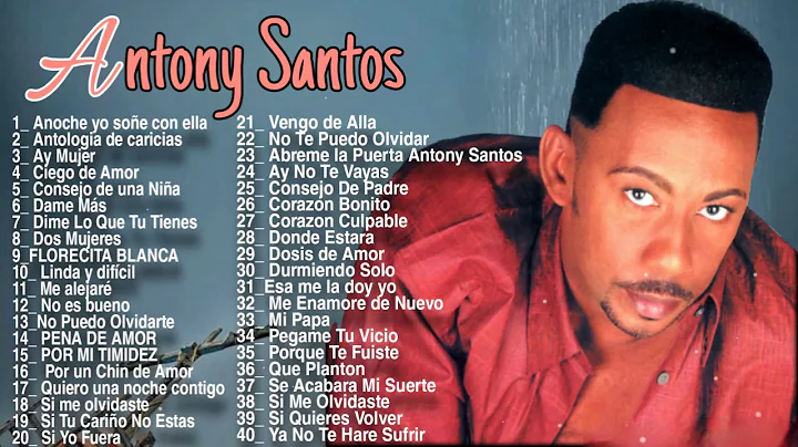 Antony Santos - Mix de sus Mas grandes Exitos desde sus inicios 90-00 El mayimbe.