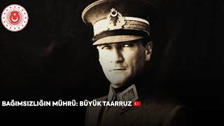 Bağımsızlığın Mührü: Büyük Taarruz 🇹🇷