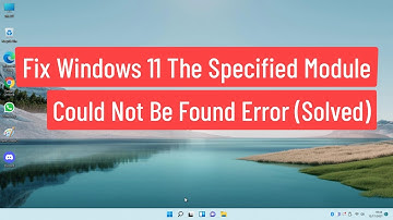 Fix Windows 11 The Specified Module Could Not Be Found Error (Solved)