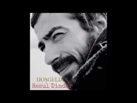 Resul Dindar Hosşgeldin 2015