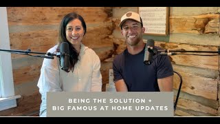 How Your Family Can Cultivate the Solution to Arising Problems + BIG Famous at Home Updates