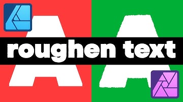 Roughen Edges of Graphics & Text in Affinity Designer & Affinity Photo