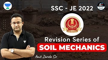 Soil Mechanics || Revision Series ||  SSC - JE 2022 || Amit Zarola Sir