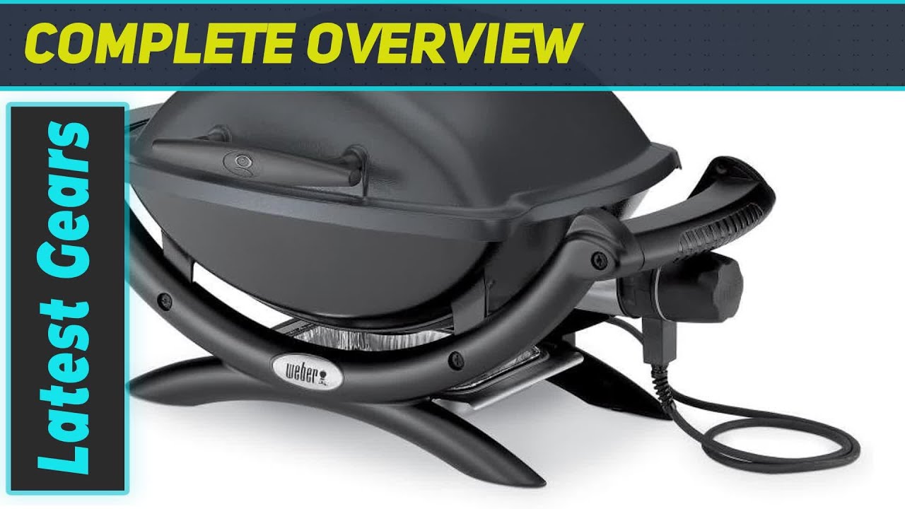 Weber Q 1400 Electric Grill: The Best Portable Outdoor Grill