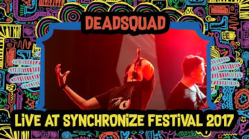 Deadsquad LIVE @ Synchronize Fest 2017