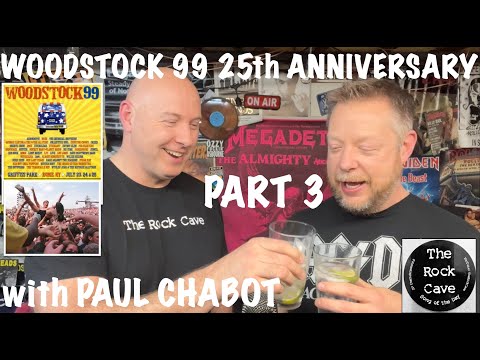 S4E111 Woodstock 1999 Part 3 with Paul Chabot