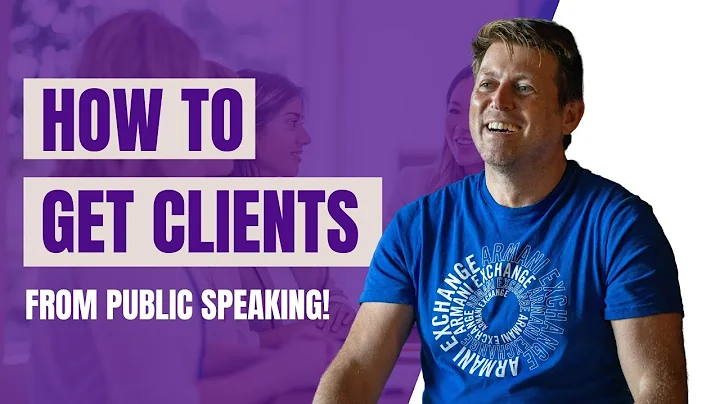 How to Get Clients From Public Speaking