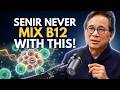 Cardiologist WARNS: NEVER Take B12 With THESE 2 Common Medications After 60! | Senior Health