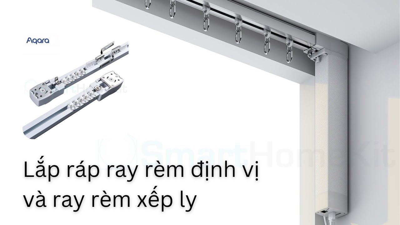 [HƯỚNG DẪN] Lắp ráp ray rèm định vị và ray rèm xếp ly | Rèm thông minh ...