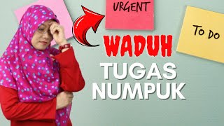 Cara Mengatasi Tugas Kuliah Numpuk - Pengembangan Diri