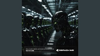 No Future - Re:Locate, Simon Anthony, Jonas Steur