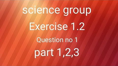 Quadratic formula.Exercise 1.2.Science  Group . Question no 1. part 1, 2,3. mathematics practice.