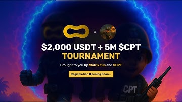 Join the $2,000 USDT & 5M CPT Crypto Tournament on Matrix.fun — Full Tutorial