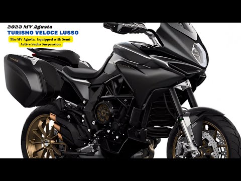 The MV Agusta, Equipped with Semi-Active Sachs Suspension | 2023 MV Agusta Turismo Veloce Lusso