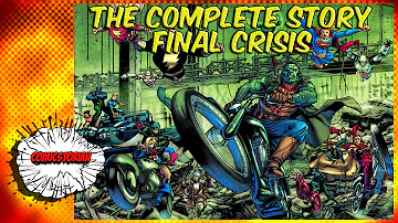 Final Crisis - The Complete Story | Comicstorian