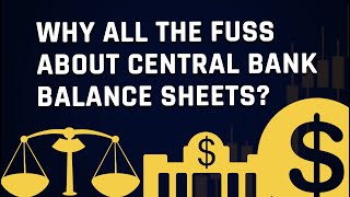 Почему весь этот шум вокруг балансов центральных банков?