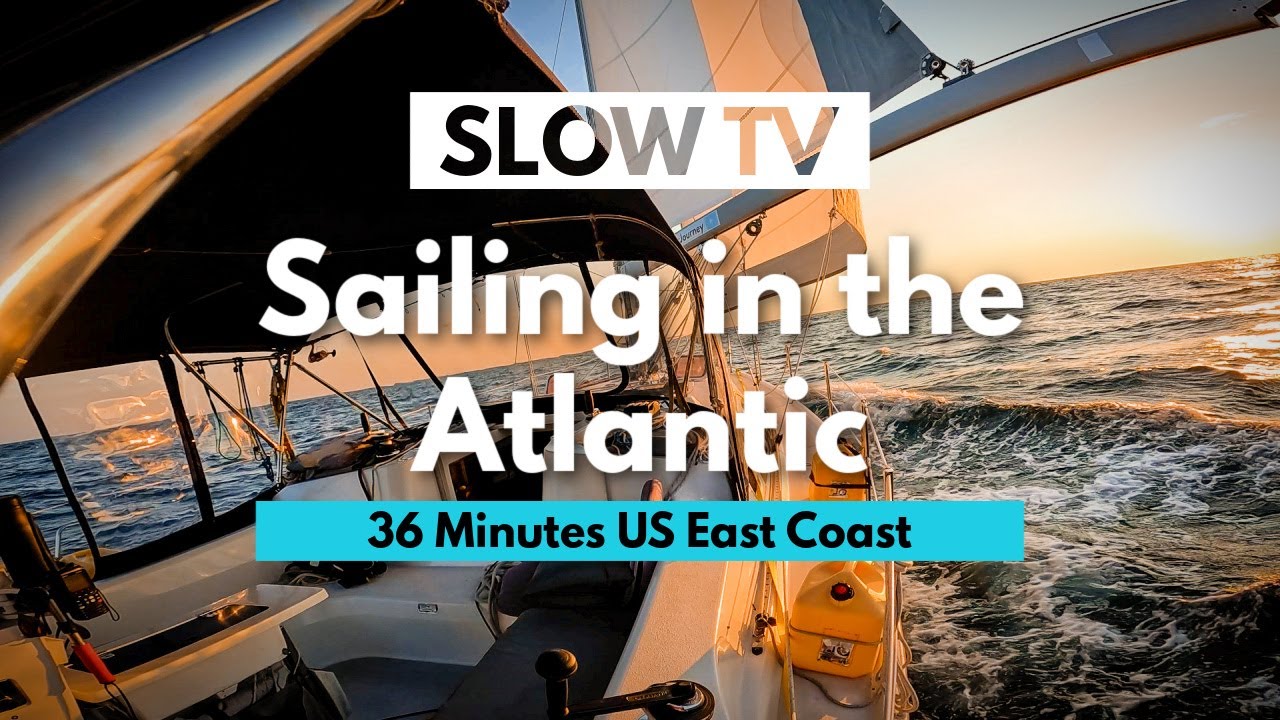 Sailing SLOW TV (36 Minutes) Sailing in the Atlantic Ocean ASMR (SV CADENCE)