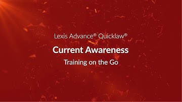 Current Awareness – Lexis Advance Quicklaw