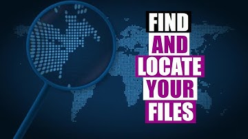 Find And Locate Your Files
