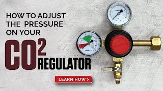 How to Adjust the Pressure on a CO2 Beer Regulator