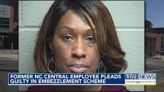 Former North Carolina Central Unviersity employee pleads guilty to embezzlement scheme