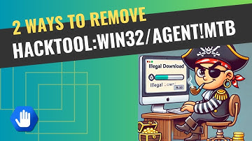 2 Ways To Remove HackTool:Win32/Agent!MTB