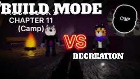 WE RECREATED THE CAMP MAP (Piggy Build mode)