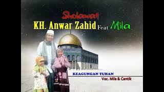 Album Sholawat KH. Anwar Zahid Feat Mila - Keagungan Tuhan