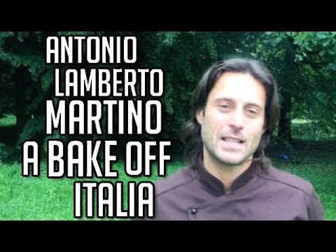 Antonio Lamberto Martino Nuovo Giudice Di Bake Off Italia Tvzoom It Youtube