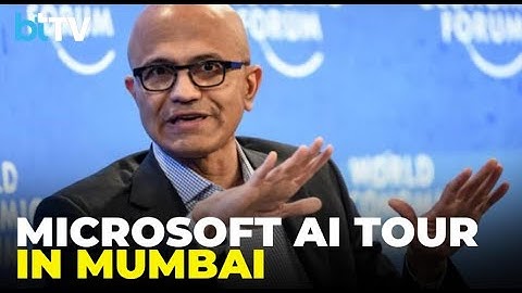 LIVE: Satya Nadella Unveils Microsoft’s AI Vision at Mumbai AI Tour