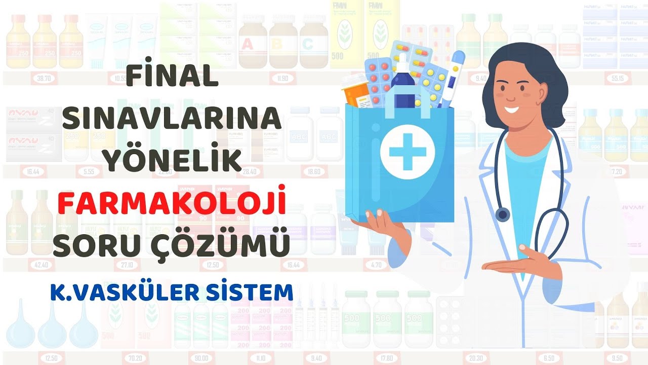 tipakademisi.com TIP Dönem 3 Farmakoloji Finale Yönelik Soru Çözümü - Kardiyovasküler Sistem