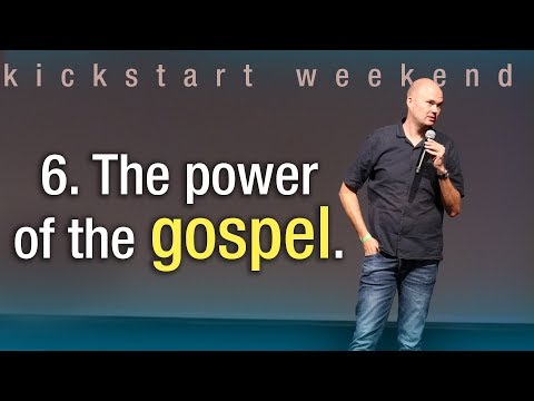 6. The power of the gospel - Kickstart weekend The Netherlands (Saturday)