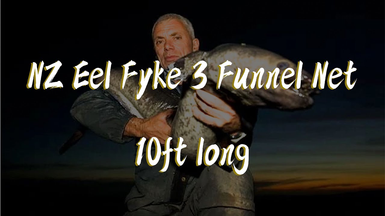 NZ Eel Fyke 3 Funnel Net wing is 10ft long 