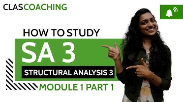 KTU | Structural Analysis 3 | CE 403 | Module 1 | Part 1