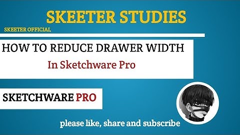 HOW TO REDUCE A DRAWER WITH IN SKETCHWARE PRO