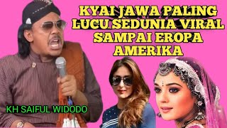 THE MOST FUNNY JAVANESE KYAI IN THE WORLD GOES VIRAL AS FAR AS INDIA KH SAIFUL WIDODO
