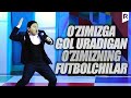 Avaz Oxun - O&#39;zimizga gol uradigan o&#39;zimizning futbolchilar